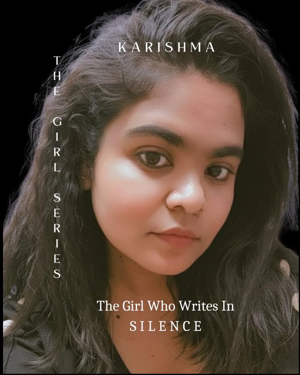 THE GIRL SERIES: The Girl Who Writes In SILENCE