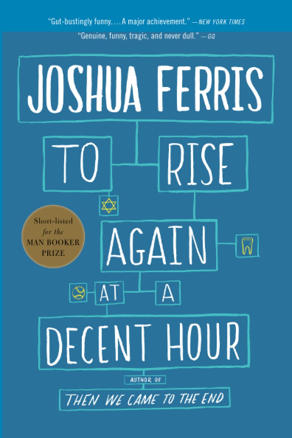 To Rise Again at a Decent Hour Ferris, Joshua 9780316033992