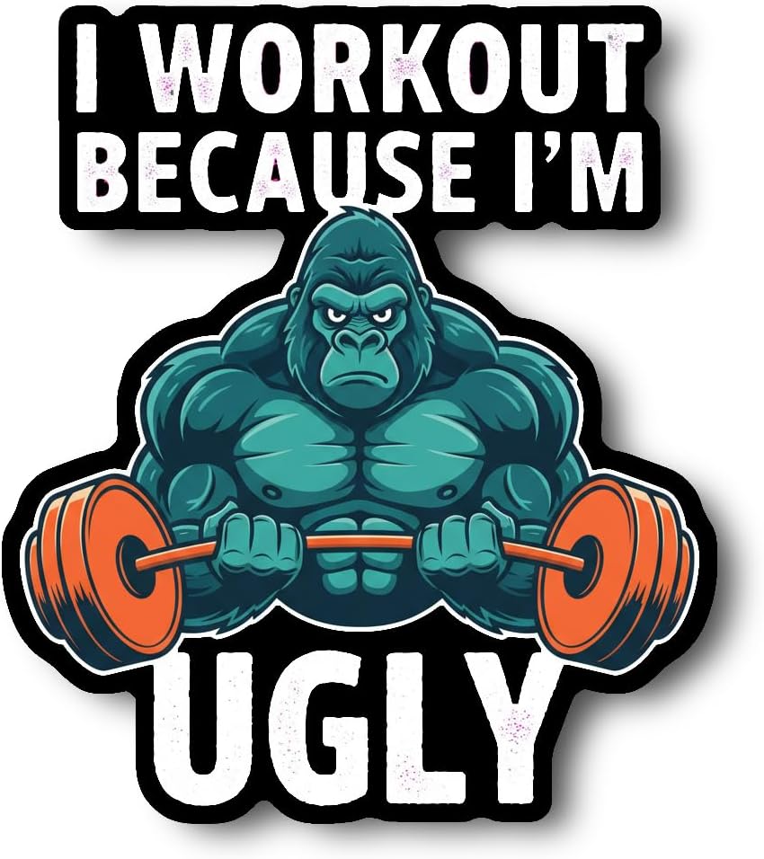 I Workout Because I'm Ugly Sticker | Gorilla Weightlifting Decal | Funny Gym Art | Motivational Fitness Decor | Unique [TING]