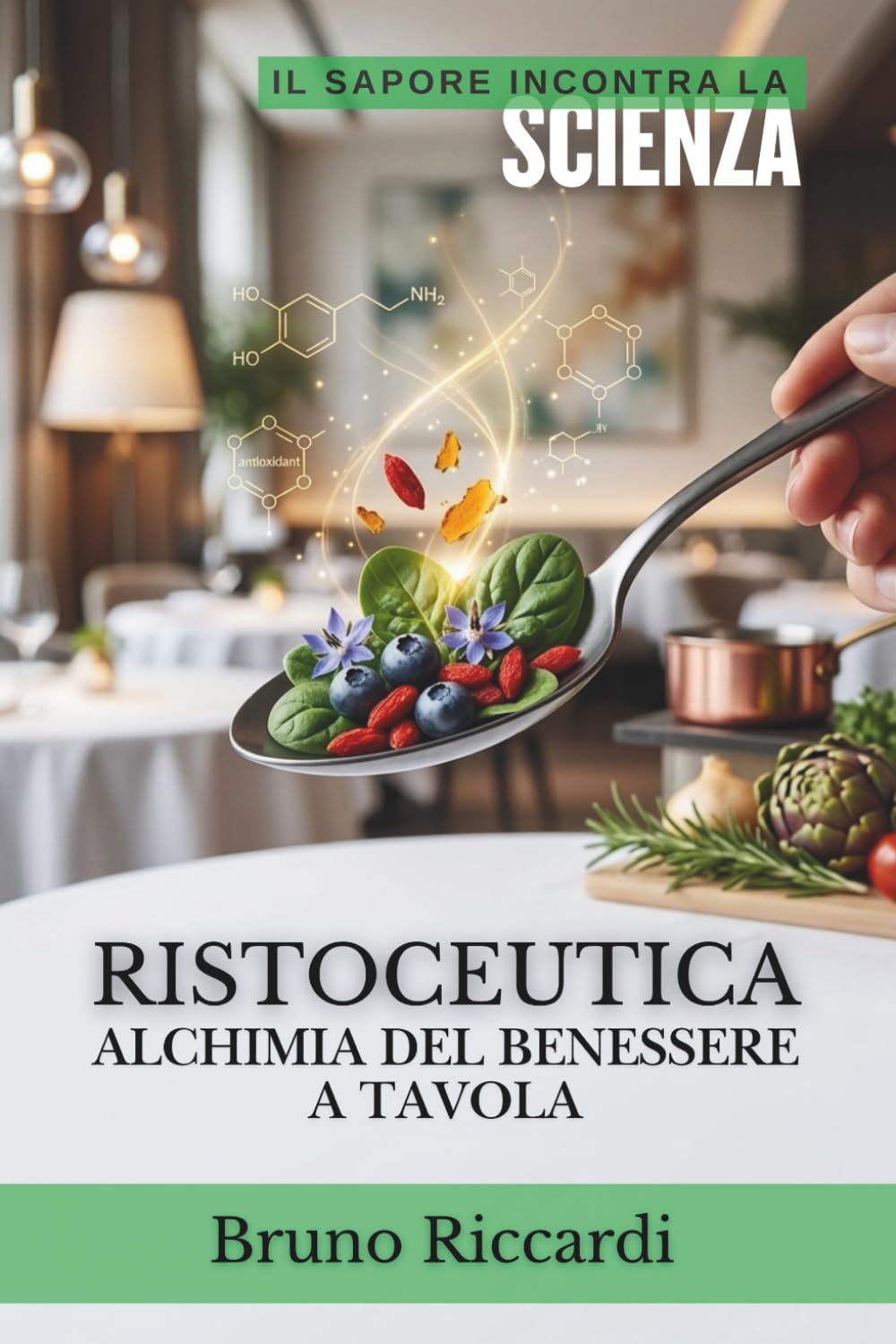 Ristoceutica: Alchimia del benessere a tavola