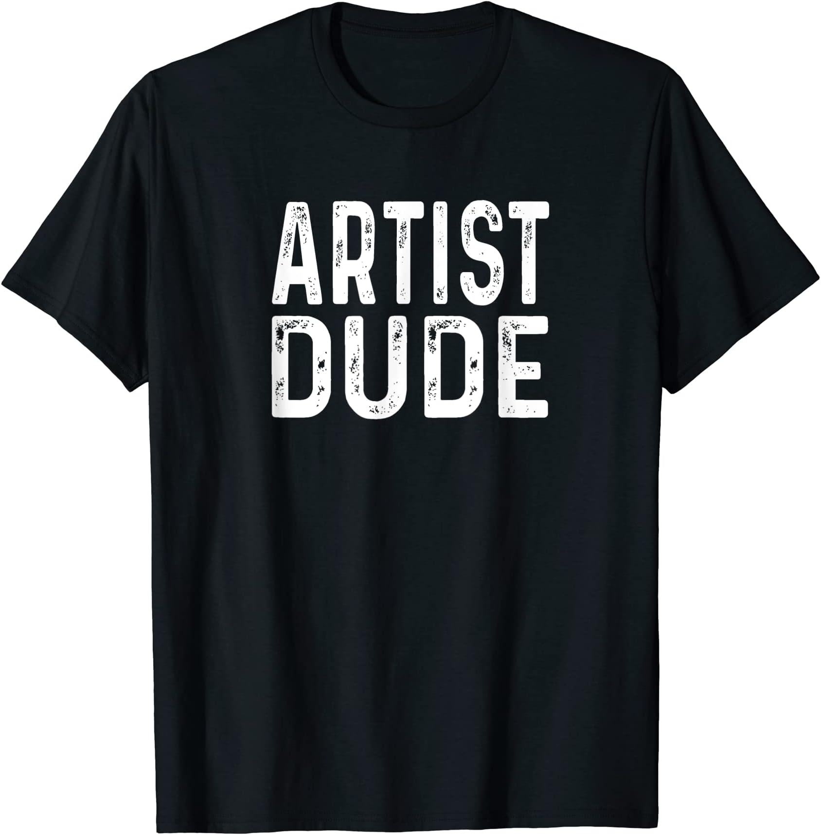 Artist Dude Distressed Film Art Music Theatre Tattoo Sculpto T-Shirt