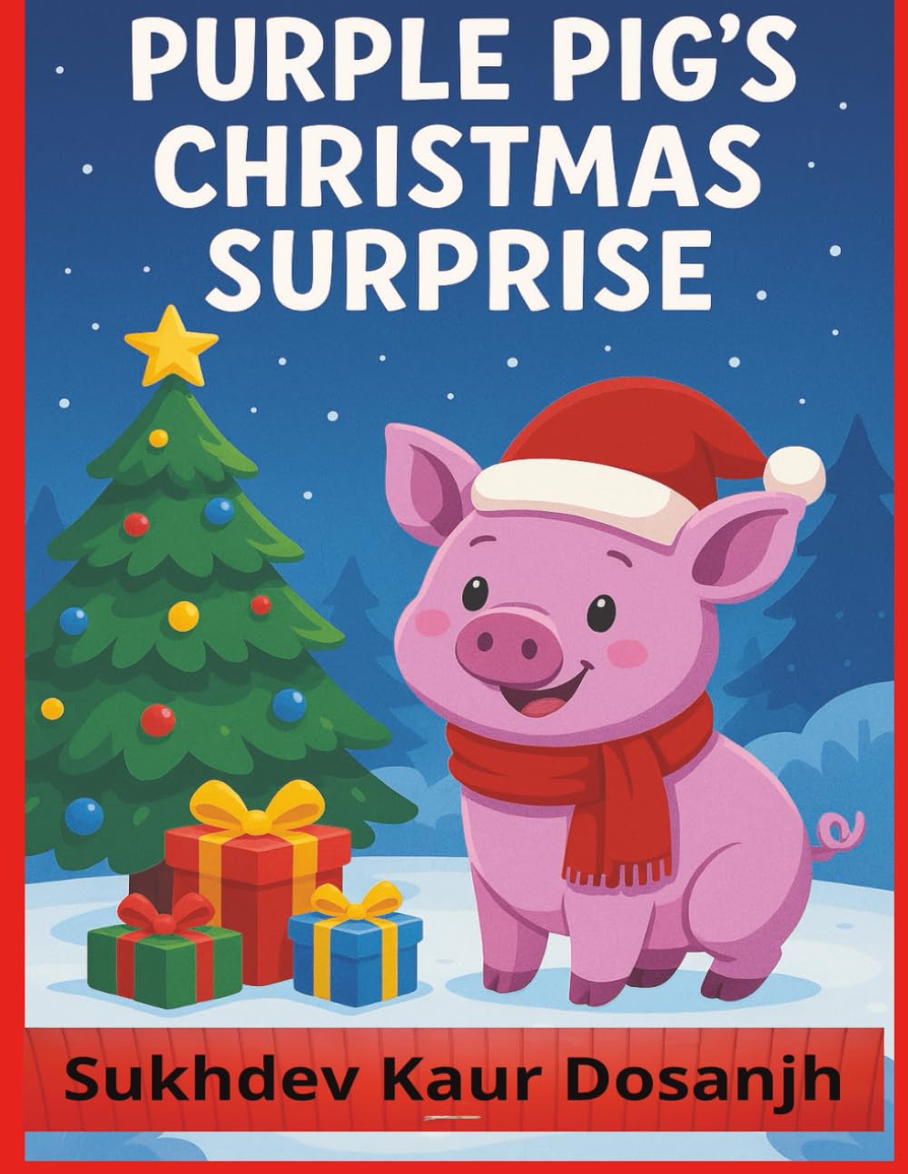 Purple Pig’s Christmas Surprise: A Heartwarming Holiday Adventure of Friendship, Kindness, and Magic
