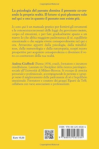 Io Sono Qui: Percorso Pratico Per Migliorare La Padronanza Di Sé E L’Equilibrio Emozionale - 2