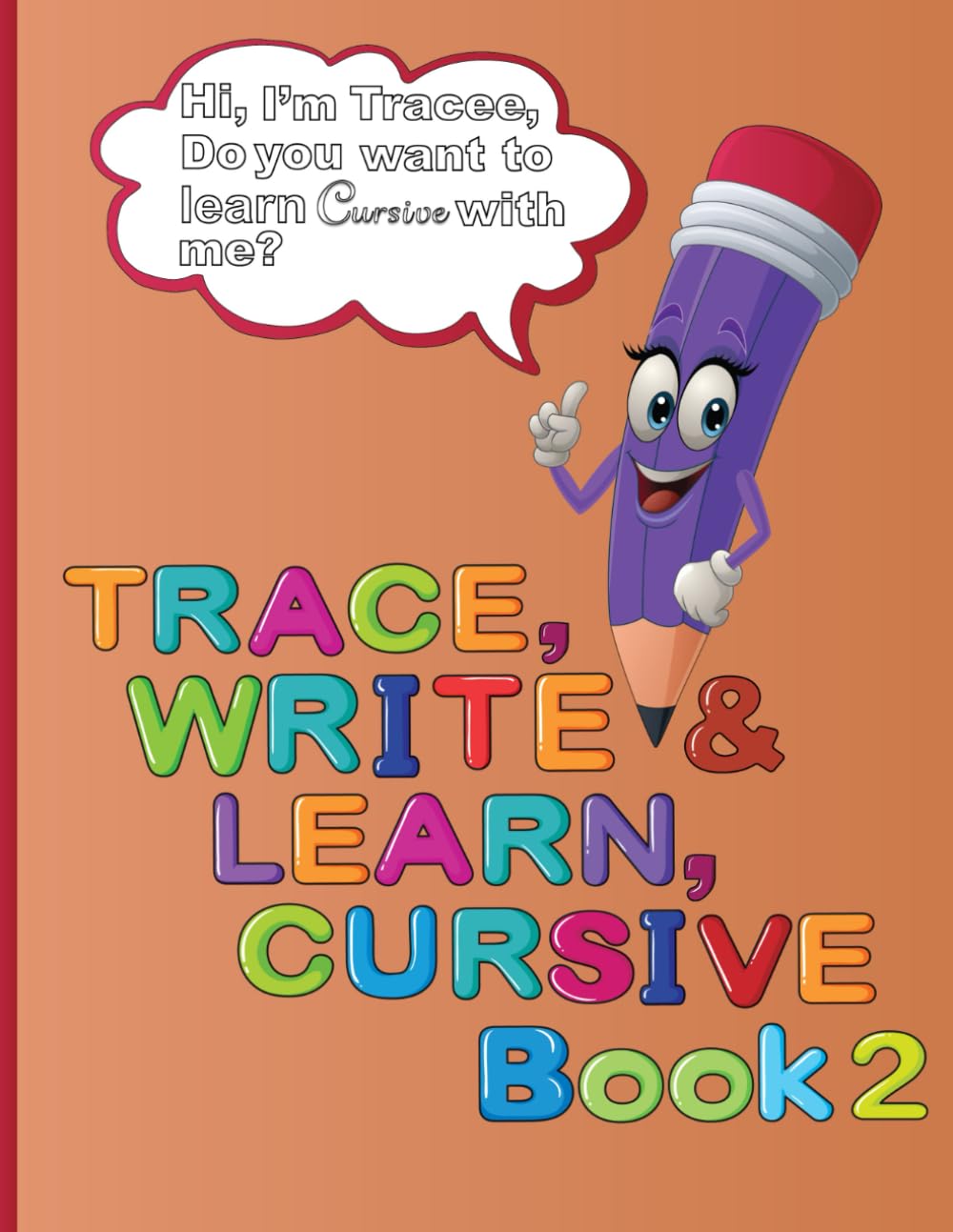 Trace, Write and Learn Cursive: Book 2