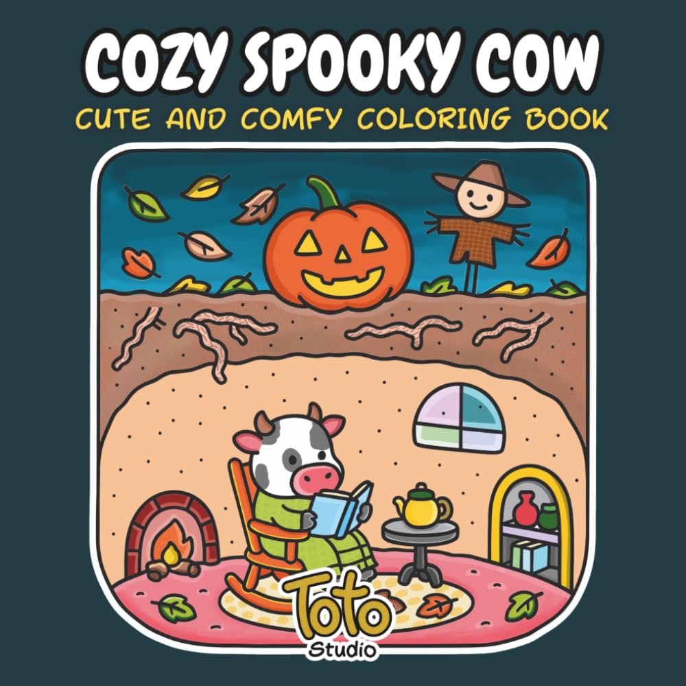 Cozy Spooky Cow Cute and Comfy Coloring Book: Adorable Spooky Scenes for Relaxation and Stress Relief for Adults and Teens