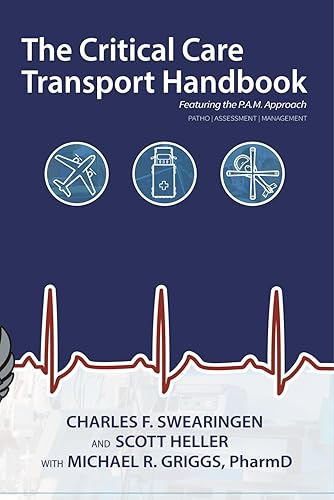 The Critical Care Transport Handbook