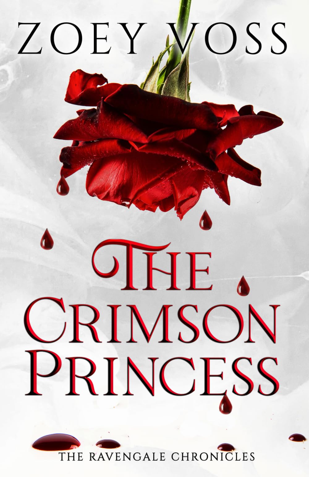 The Crimson Princess: 1 (The Ravengale Chronicles)