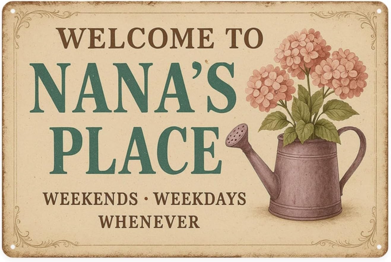 peiyeety Metal Tin Sign Welcome to Nana's Place Quote Vintage Decorative Metal Wall Art Plaque for Home Living Room Bedroom Farmhouse Patio Rustic Wall Decor 6x8 Inch