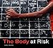 The Body at Risk: Photography of Disorder, Illness, and Healing