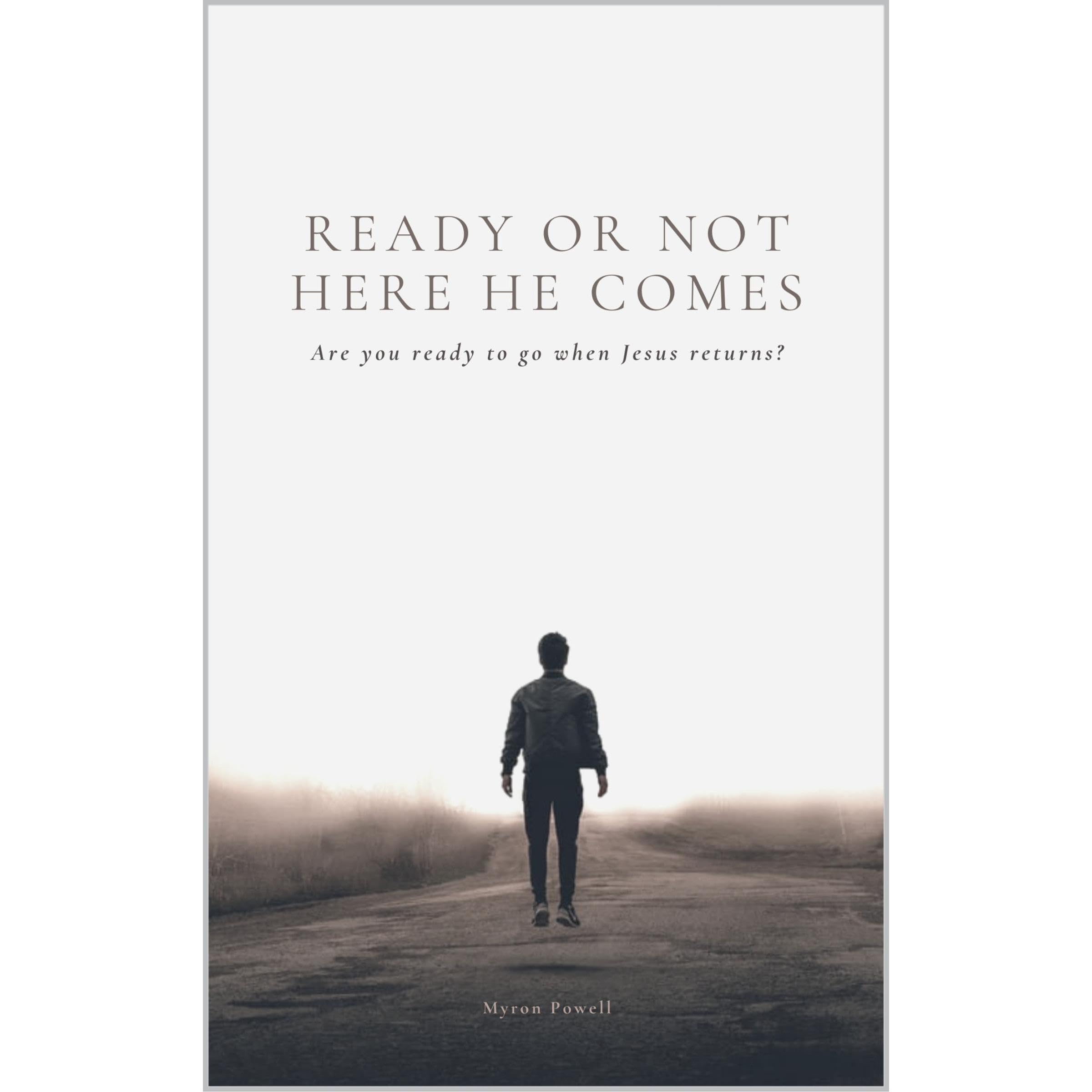 Ready Or Not, Here He Comes