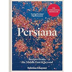 Persianas Orientales Persiana: Recipes from the Middle East & Beyond: THE SUNDAY TIMES BESTSELLER (English Edition)