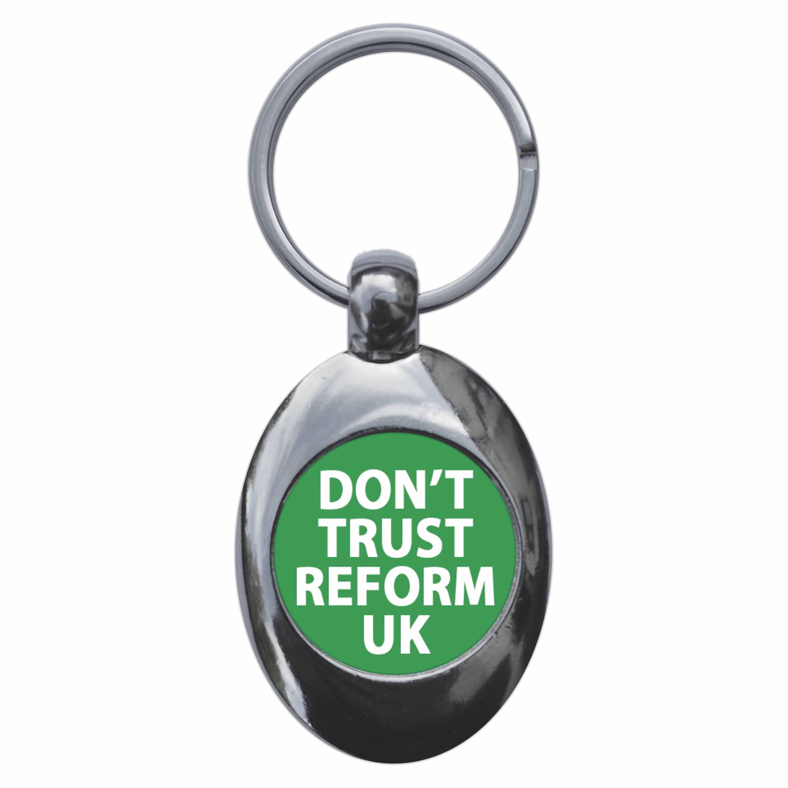 Ozorath Don't Trust Reform UK Keyring Keychain With Trolley Coin