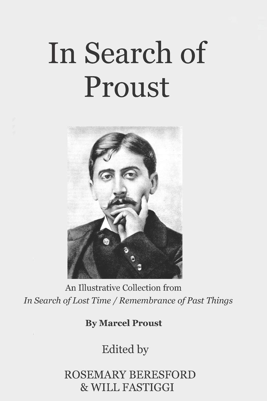 In Search of Proust: An Illustrative selection from 'In Search of Lost Time' By Marcel Proust
