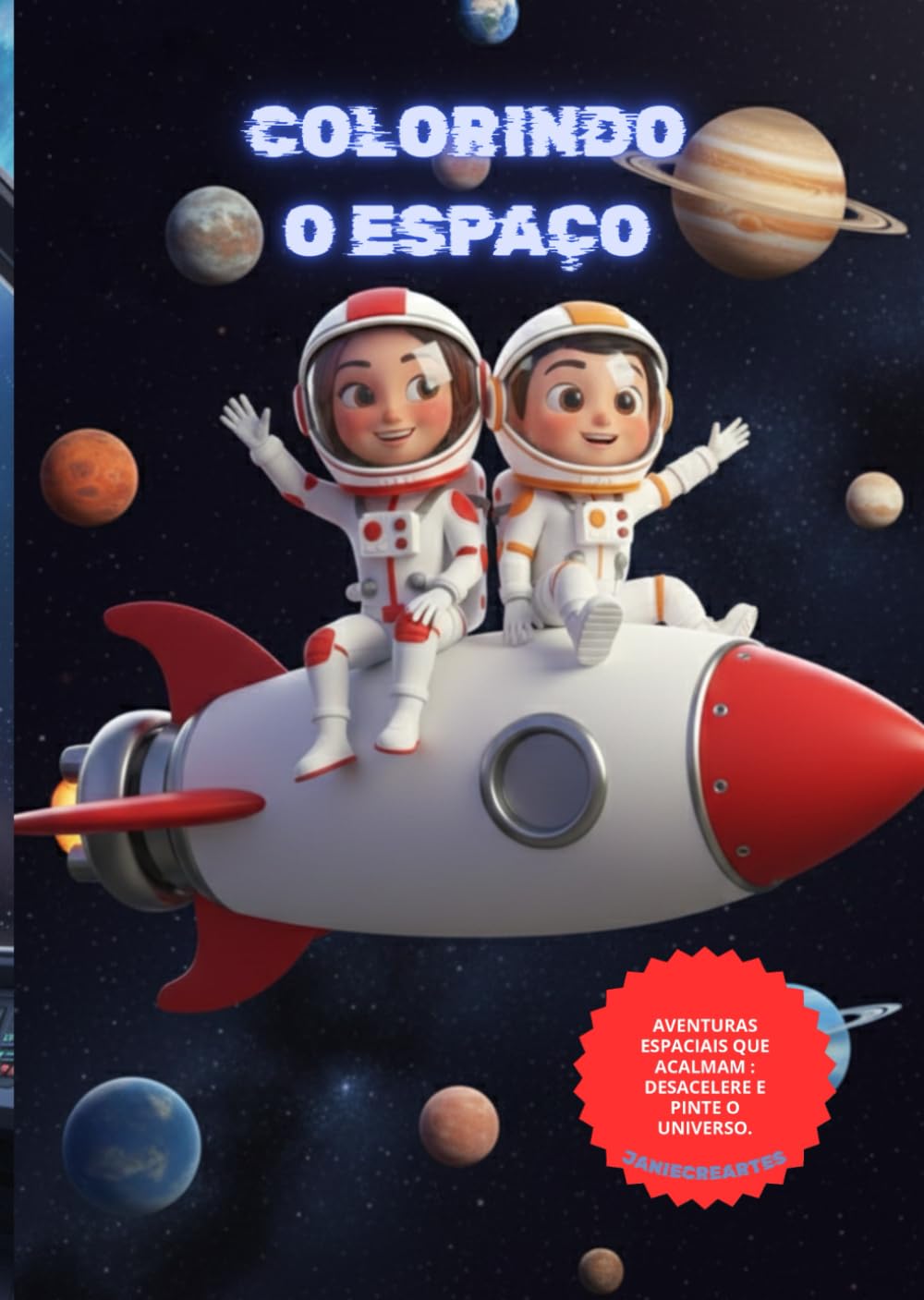 COLORINDO O ESPAÇO: Uma aventura Galáctica !