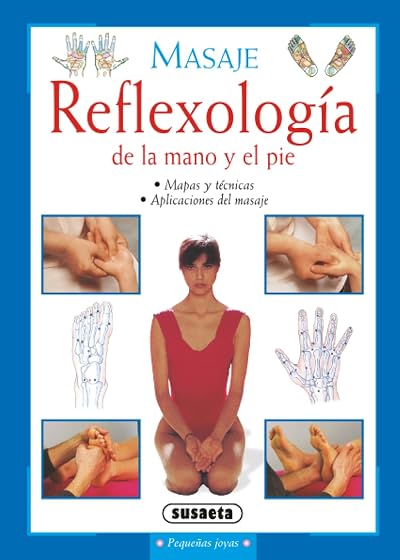 Masaje: Reflexologia de la Mano y el Pie