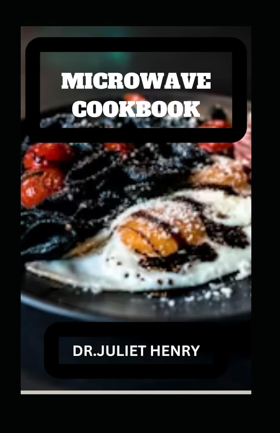 MICROWAVE COOKBOOK: Mісrоwаvе Mаѕtеrу: Tasty Rесіреѕ fоr Every Oссаѕіоn