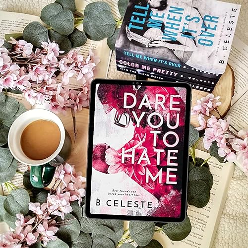 Book Review: Dare You To Hate Me by B. Celeste