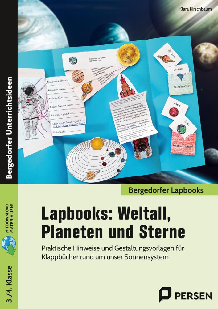 Lapbooks: Weltall, Planeten und Sterne - 3./4. Kl.: Praktische Hinweise und Gestaltungsvorlagen für Kl appbücher rund um unser Sonnensystem (3. und 4. Klasse) (Bergedorfer Lapbooks)