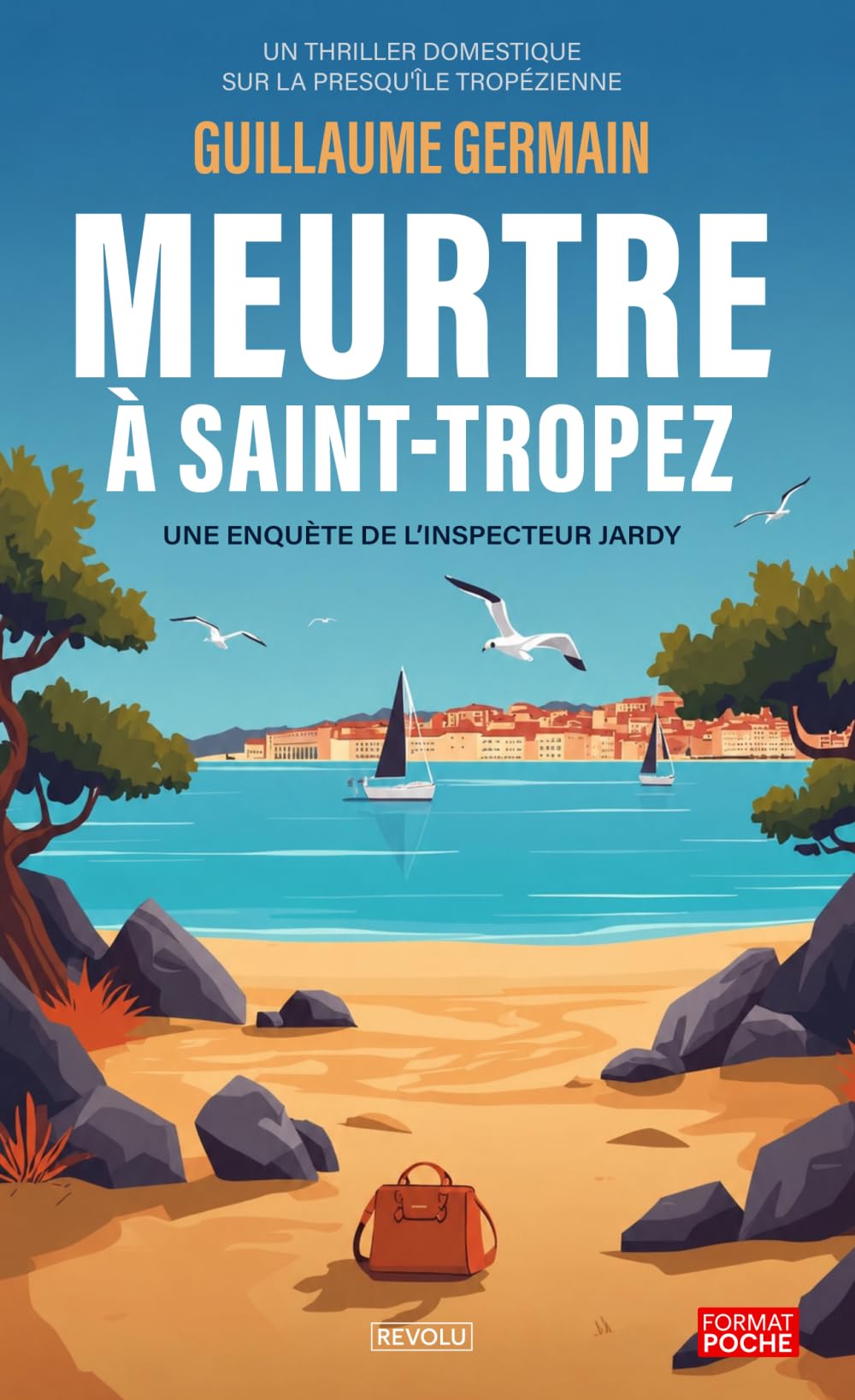 Meurtre à Saint-Tropez: Un thriller domestique sur la presqu'île tropézienne