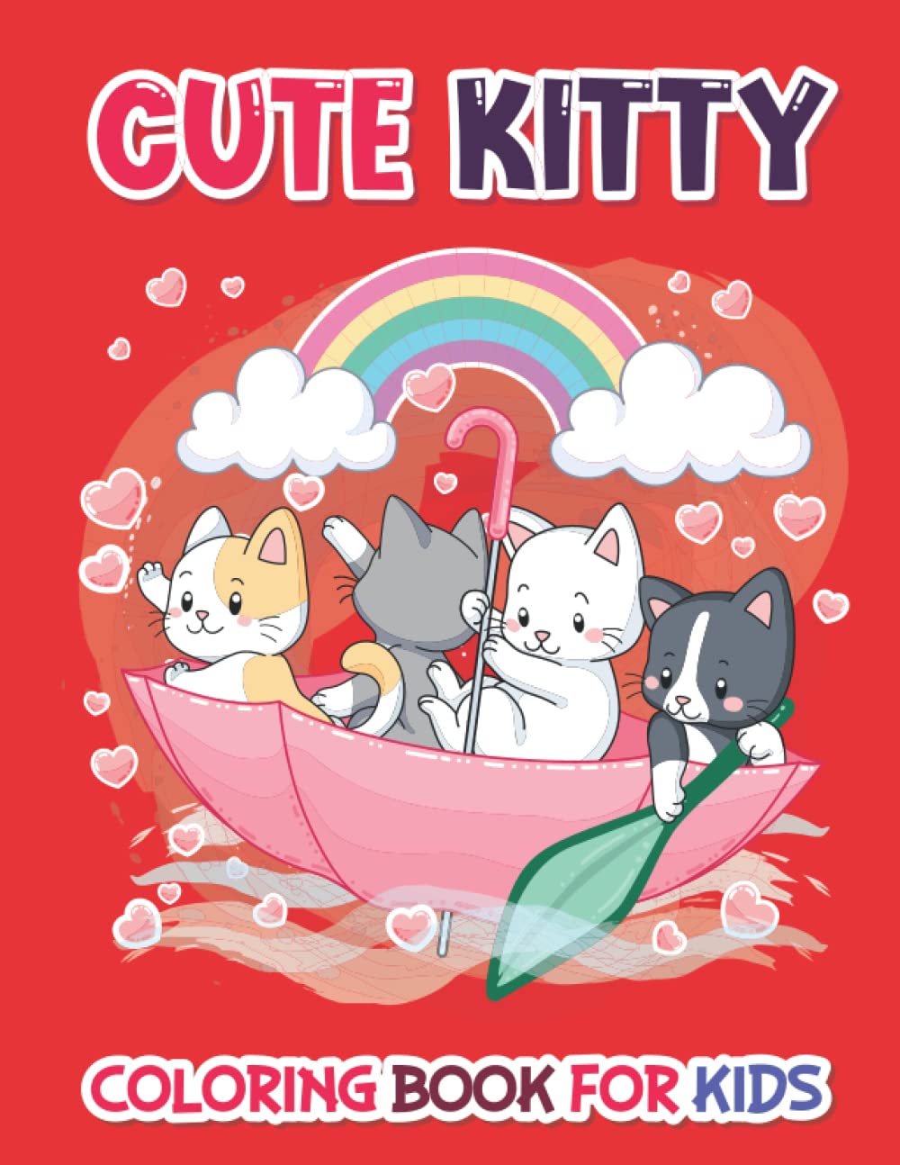 Cute Kitty Coloring Book For Kids | Kittens Coloring Book | Kitties Coloring Book For Little Cat Lovers | Kitty Book For Kids: Cute Kitties Coloring ... Book | Cute Kitty Coloring Book For Kids
