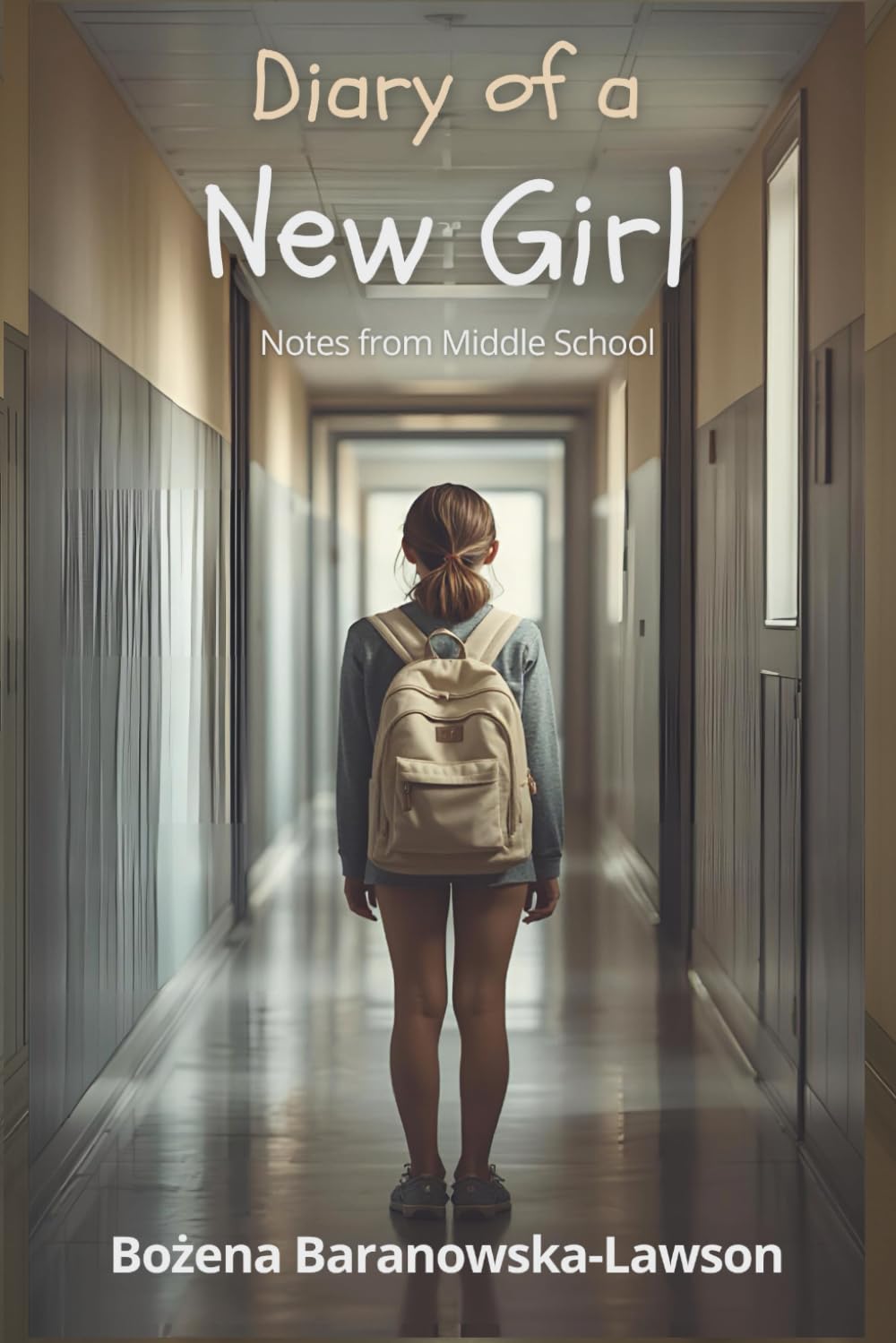 Diary of a New Girl: Notes from Middle School