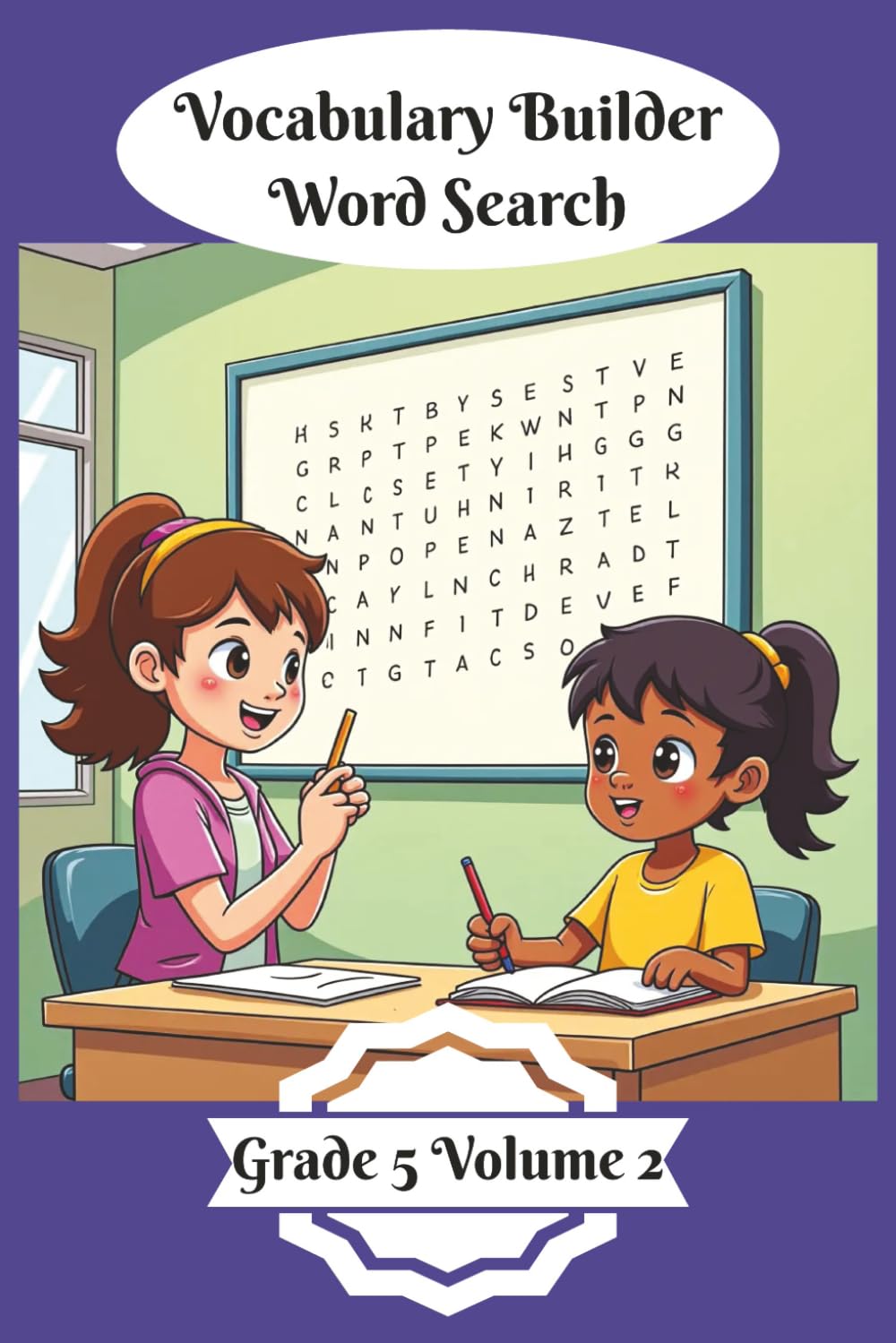 Vocabulary Builder Word Search: Grade 5 Volume 2 | 50 Themed Word Search Puzzles | Boost Vocabulary and Discovery | Solutions Included | Kids Activity (Vocabulary Builder Word Searches)