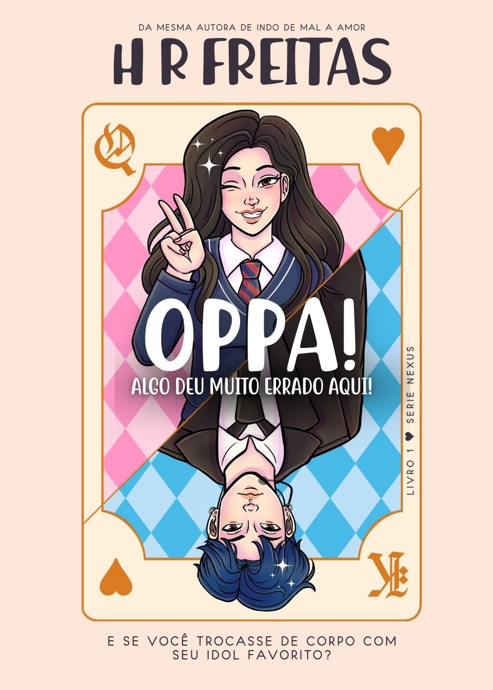 Oppa! Algo deu muito errado aqui: Nexus - Livro 1