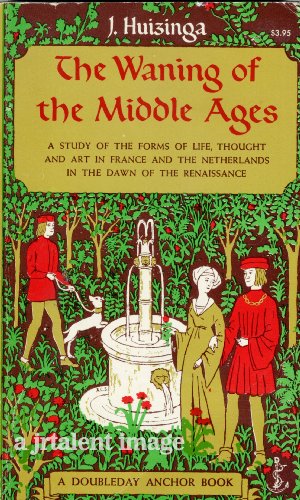 Waning of the Middle Ages, a Study B003X63QYU Book Cover