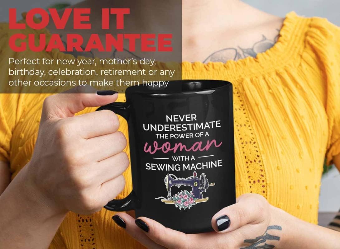 Bubble Hugs Never Underestimate Coffee Mug 15oz Black - Woman with Sewing Machine - Man Religious Women Coworker Student Cycling Christian Granfather Music Lover Atheletes Medical Healthcare