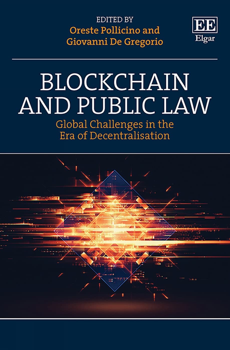 Buy Blockchain and Public Law: Global Challenges in the Era of Decentralisation — BookShops.in