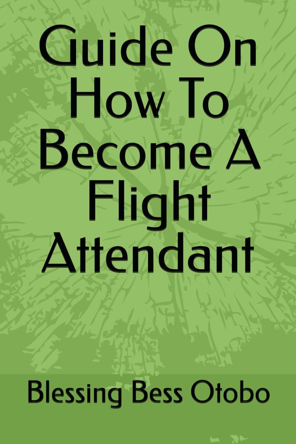Guide On How To Become A Flight Attendant