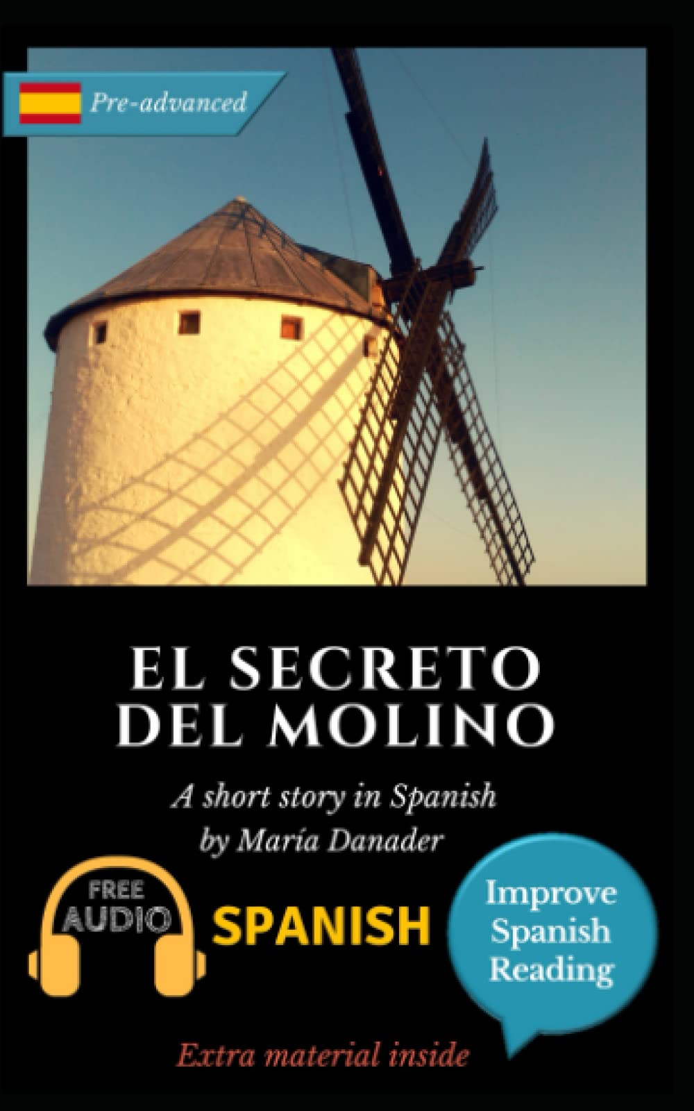 El secreto del molino: Learn Spanish with Improve Spanish Reading Downloadable Audio included: 11