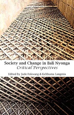 Society and Change in Bali Nyonga: Critical Perspectives book cover