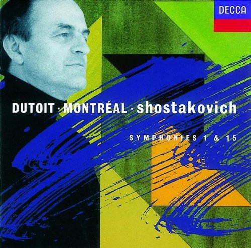 Shostakovich: Symphonie 1 & 15 [Audio CD] Montreal Symphony Orchestra; Dutoit, Charles;