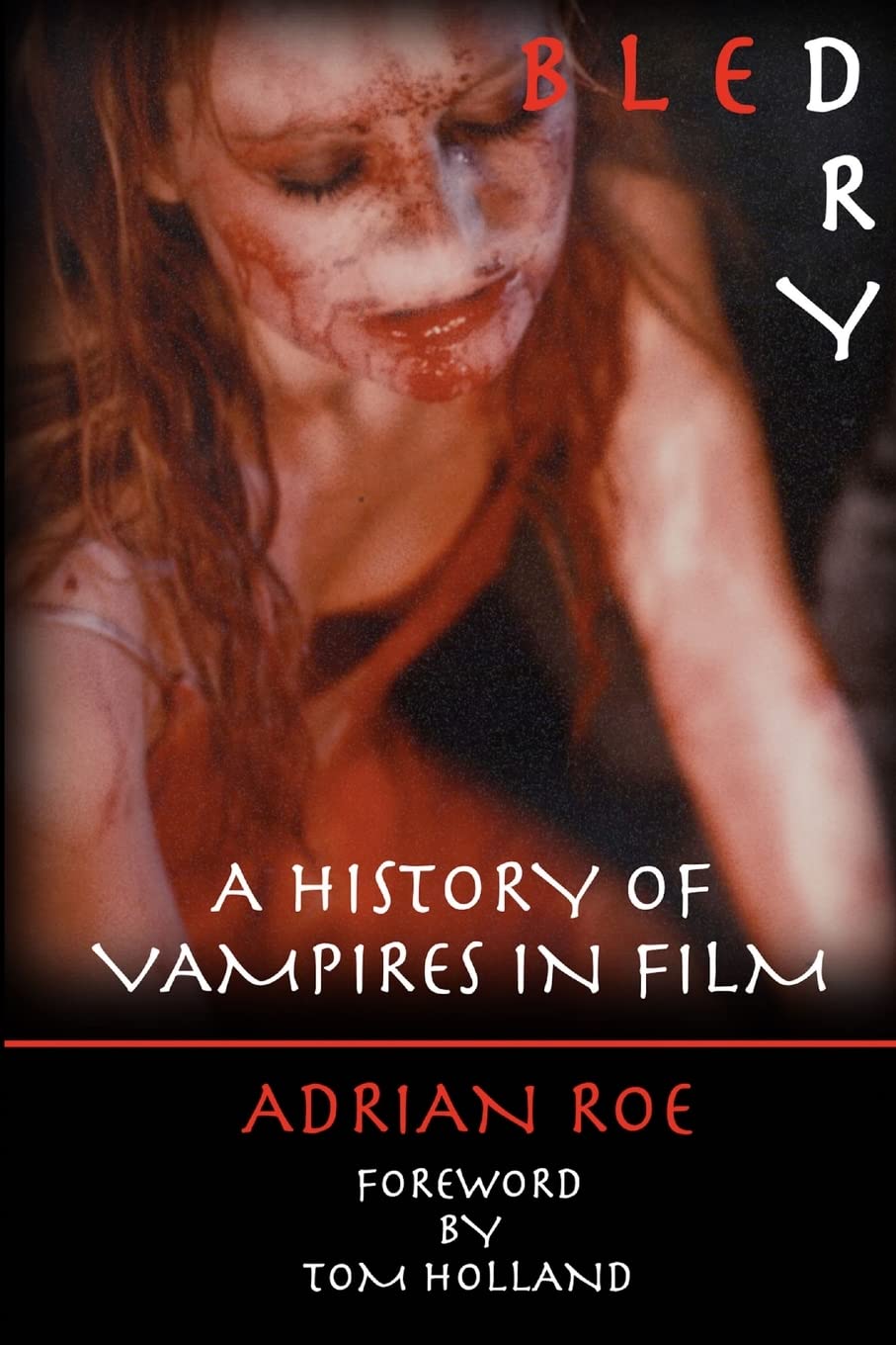 Bled Dry: A History Of Vampires In Film