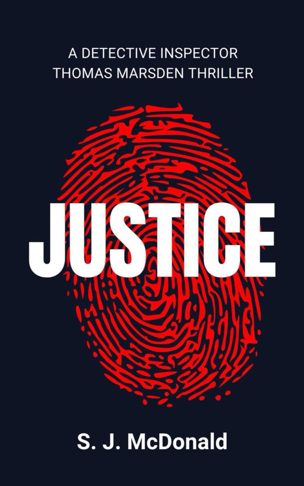 JUSTICE: A Detective Inspector Thomas Marsden Thriller