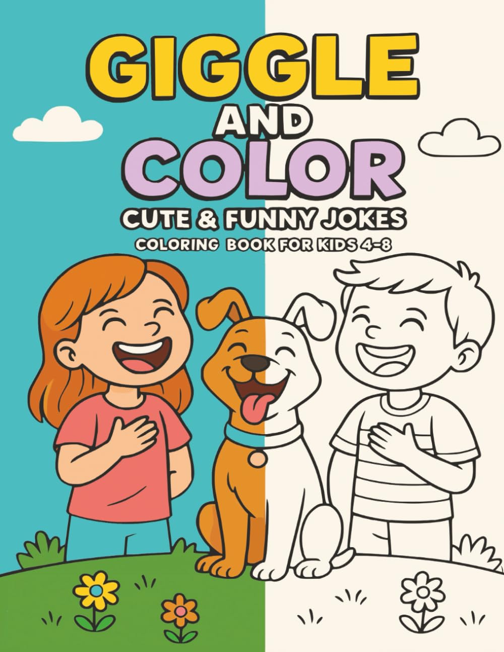 Giggle and Color: Cute & Funny Jokes Coloring Book for Kids 4–8