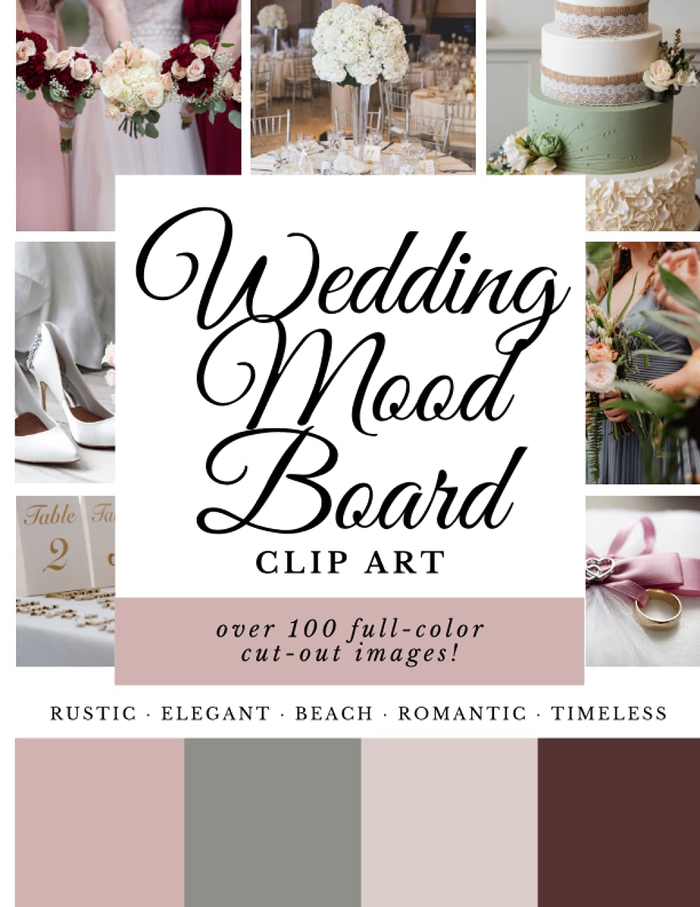 Wedding Mood Board Clip Art: 100+ Cut and Paste Vision Board Wedding Images for Planning Your Dream Ceremony