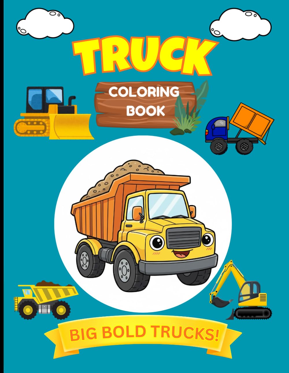 Truck Coloring Book For Toddlers: Big Bold Trucks!