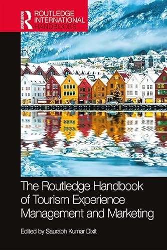 Book cover of The Routledge Handbook of Tourism Experience Management and Marketing (Routledge International Handbooks) (English Edition)