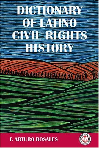 Buy Dictionary of Latino Civil Rights History (Hispanic Civil Rights) — BookShops.in