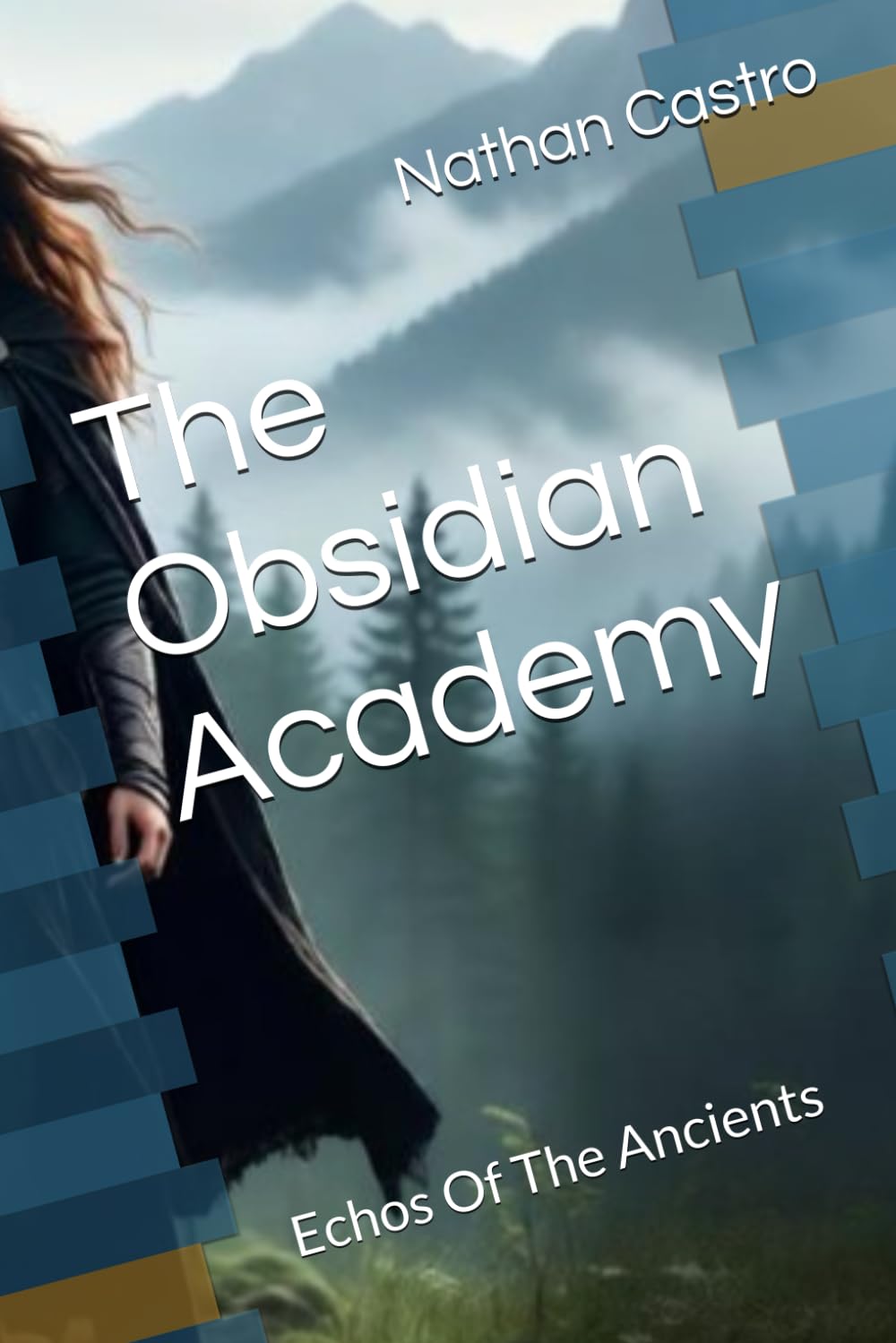 The Obsidian Academy: Echos Of The Ancients