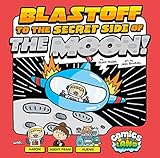  Blastoff to the Secret Side of the Moon! (Comics Land)