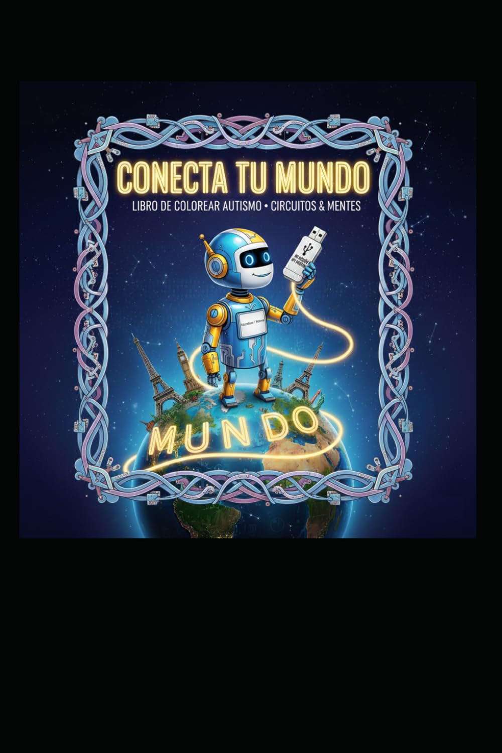 Circuitos & Mentes: Libro de Colorear Autismo: Manual Terapéutico y de Regulación Sensorial (Bilingüe Español-Inglés)