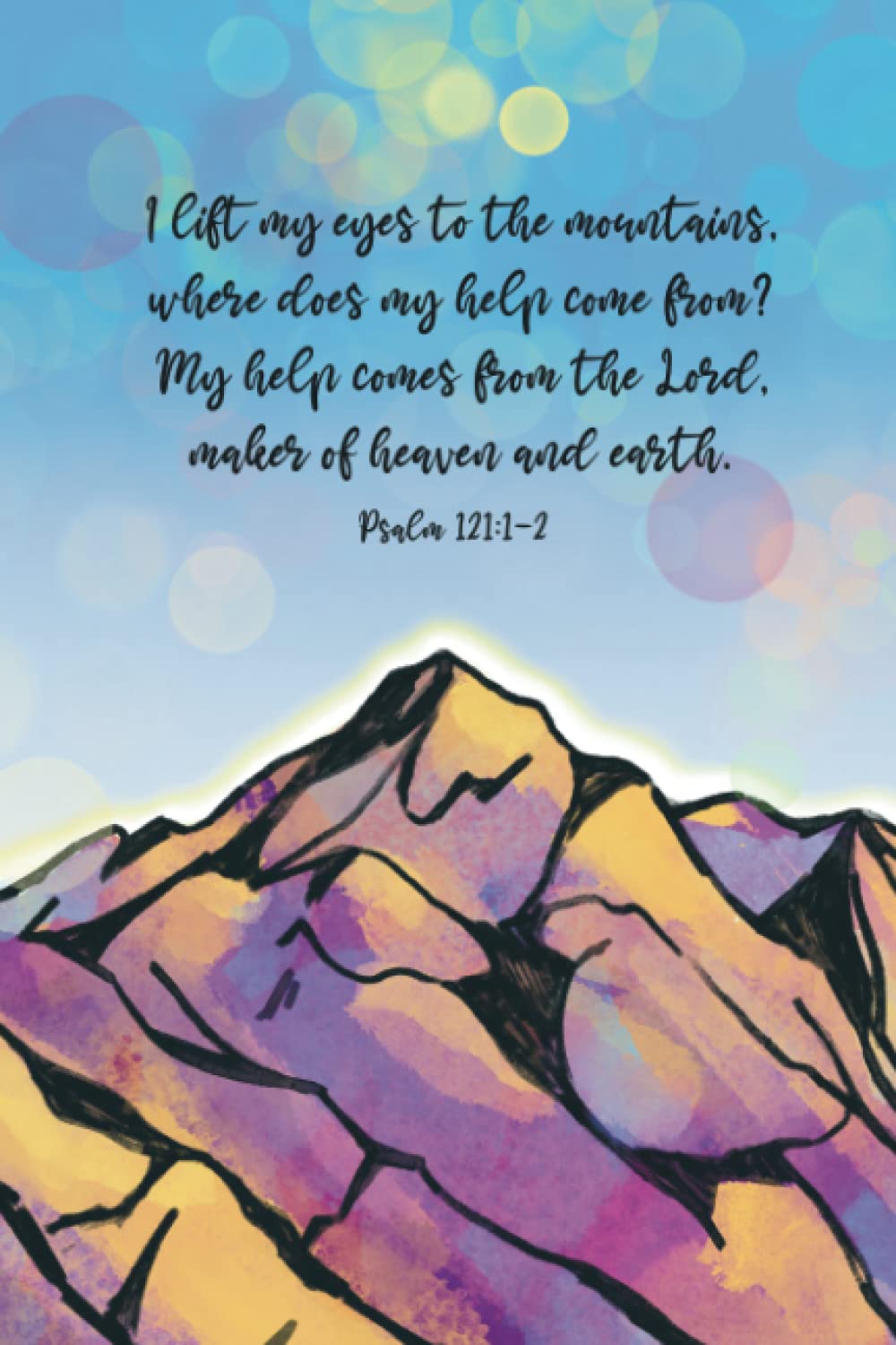 Mountain Journal- Psalm 121