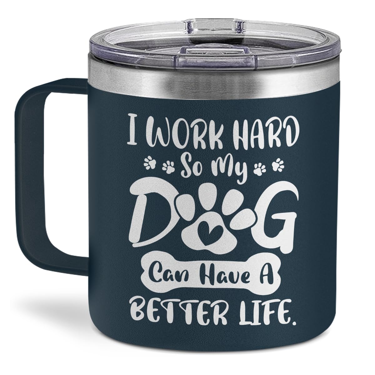 Mecai Coffee Mugs-I Work Hard So My Dog Can Have A Better