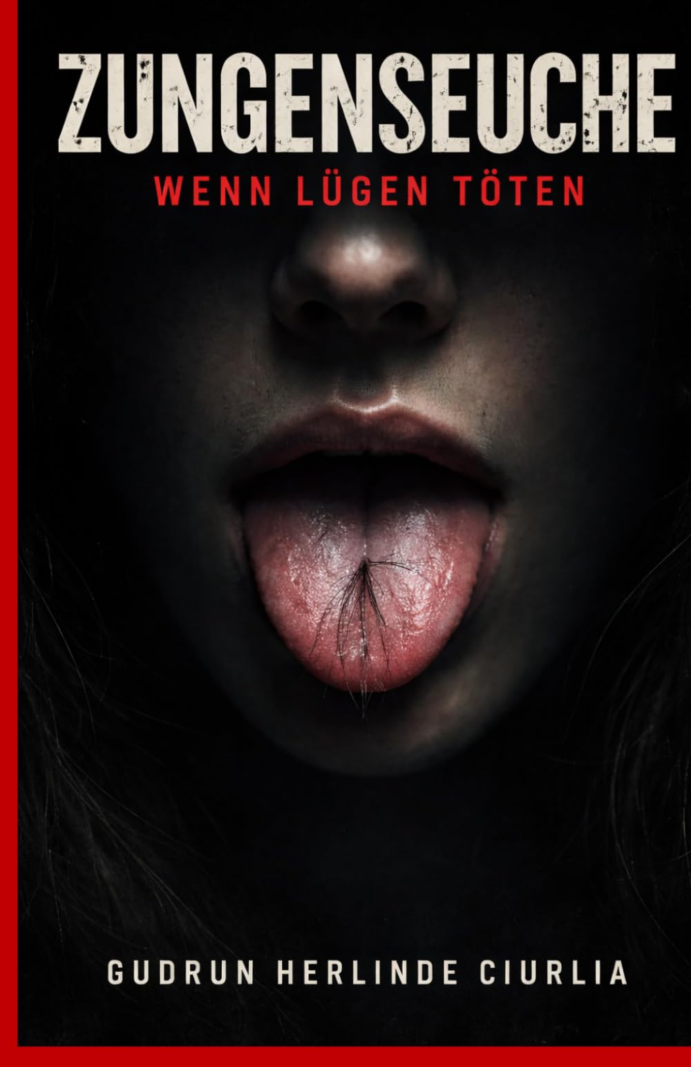 Zungenseuche: Wenn Lügen töten: 1