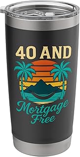 40 And Mortgage Free Financial Freedom Stainless Steel Insulated Tumbler