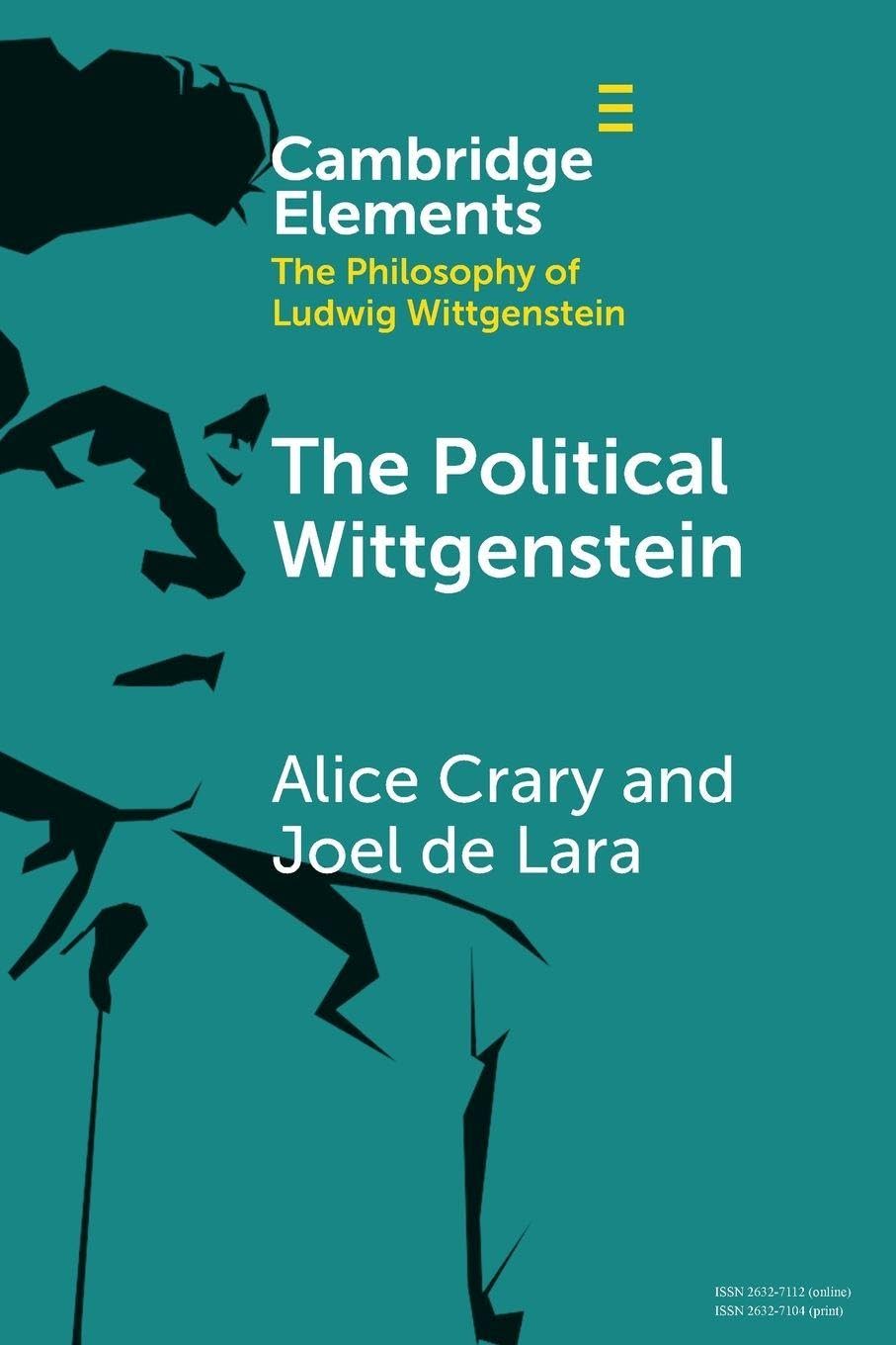 The Political Wittgenstein (Elements in the Philosophy of Ludwig Wittgenstein)