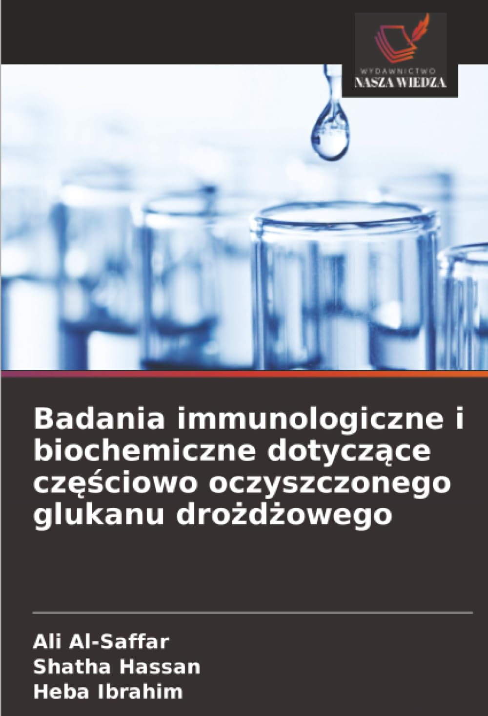 Badania immunologiczne i biochemiczne dotyczące częściowo oczyszczonego glukanu drożdżowego